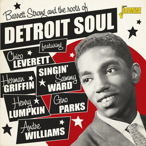 Strong, Barrett & the Roots of Detroit Soul: Barrett Strong & The Roots Of Detroit Soul