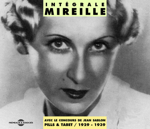 Mireille: Integrale Mireille 1929-1939