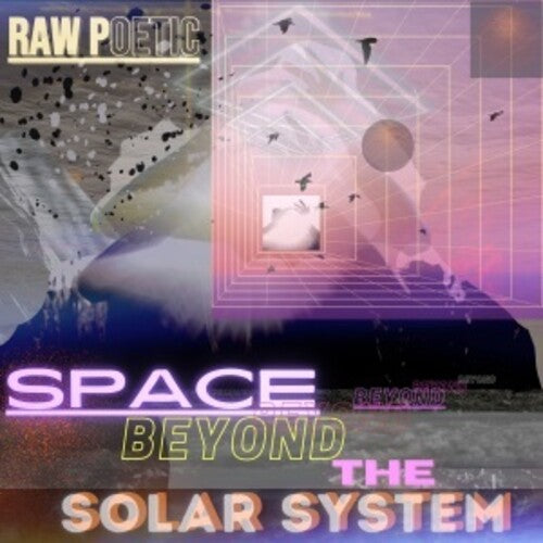 Raw Poetic: Space Beyond The Solar System