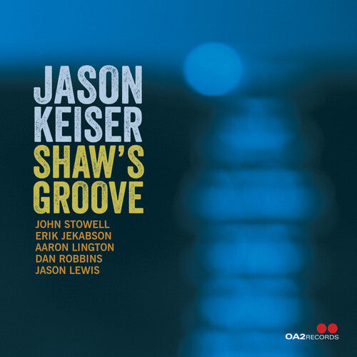 Keiser, Jason: Shaw's Groove