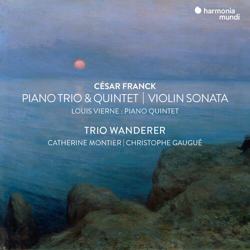 Trio Wanderer: Franck: Violin Sonata, Piano Trio No.1 & Piano Quintet