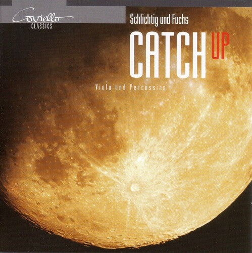 Schlichtig / Fuchs: Catch Up: Viola & Percussion