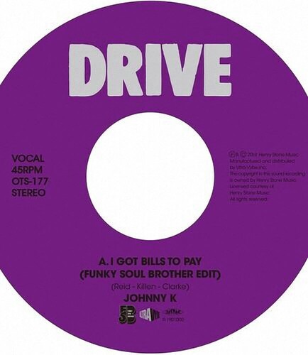 Johnny K: I Got Bills To Pay (Funky Soul Brother Edit) / I Got Bills To Pay - 7-INCH SINGLE