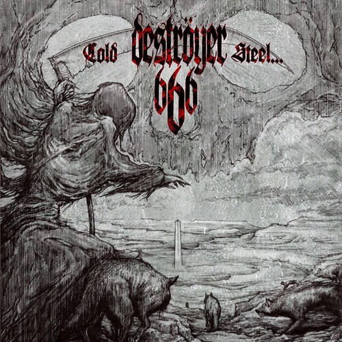 Destroyer 666: Cold Steel...for An Iron Age