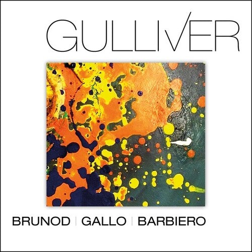 Brunod, Maurizio / Gallo, Danilo / Barbiero, Massimo: Gulliver