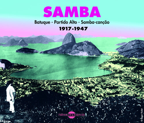 Samba 1917-1995 / Various: Samba/1917-1995