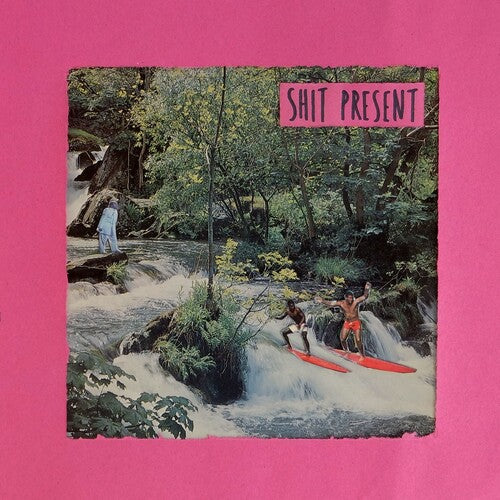 Shit Present: Shit Present - Ltd Neon Pink Vinyl