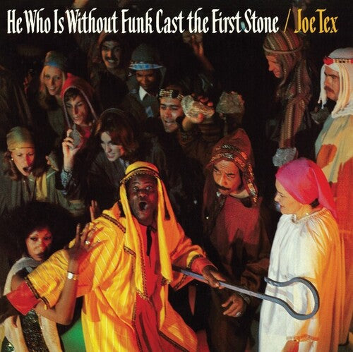 Tex, Joe: He Who Is Without Funk Cast The First Stone