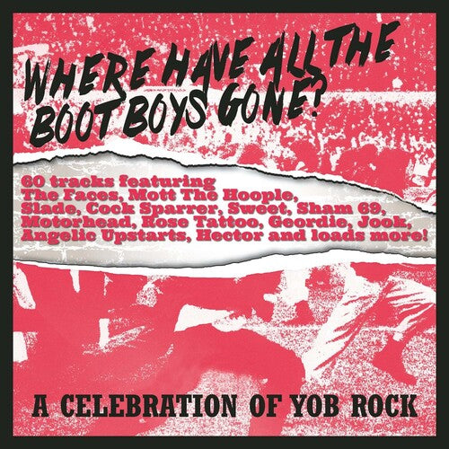 Where Have All the Boot Boys Gone: Celebration of: Where Have All The Boot Boys Gone? A Celebration Of Yob Rock / Various