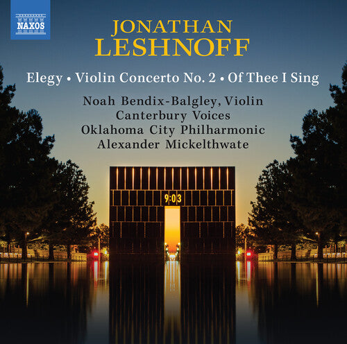 Leshnoff / Balgley / Canterbury Voices: Elegy Violin Concerto No. 2 Of Thee I Sing