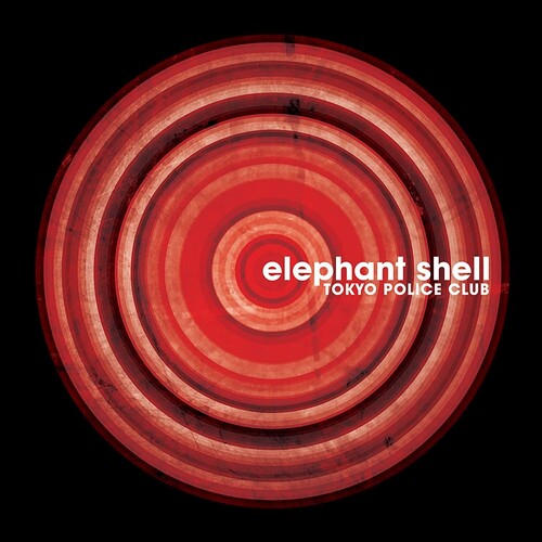 Tokyo Police Club: Elephant Shell