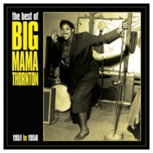 Thornton, Big Mama: Best Of Big Mama Thornton 1951-58