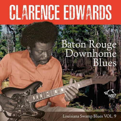 Edwards, Clarence: Baton Rouge Downhome Blues