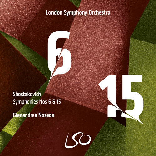 London Symphony Orchestra: Shostakovich: Symphonies Nos.6 & 15 - SUPER-AUDIO CD
