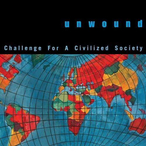 Unwound: Challenge For A Civilized Society