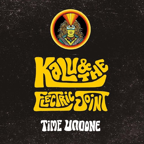 Kalu & the Electric Joint: Time Undone - VINYL LP