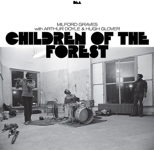Graves, Milford / Doyle, Arthur / Glover, Hugh: Children Of The Forest