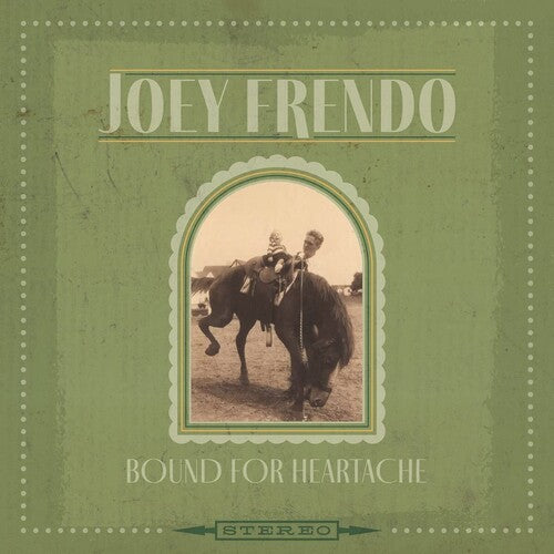 Frendo, Joey: Bound For Heartache