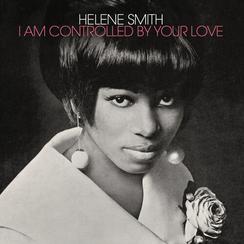 Smith, Helene: I Am Controlled By Your Love