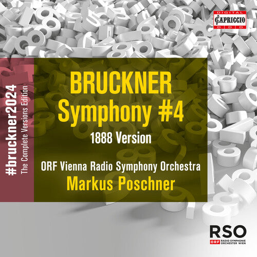 Bruckner / Orf Vienna Radio Symphony Orchestra: Symphony No. 4 (1888)