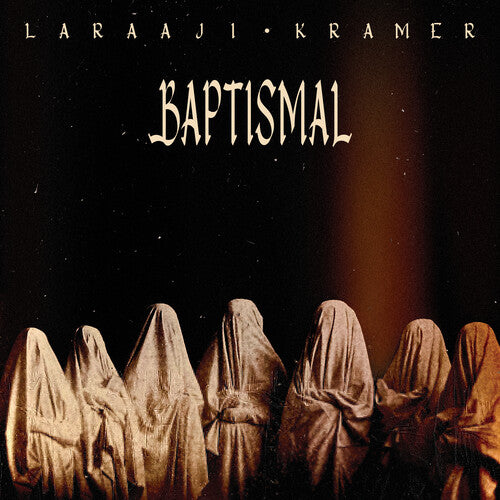 Laraaji & Kramer: Baptismal - Crystal Clear