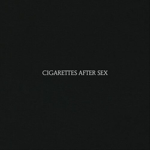 Cigarettes After Sex: Cigarettes After Sex