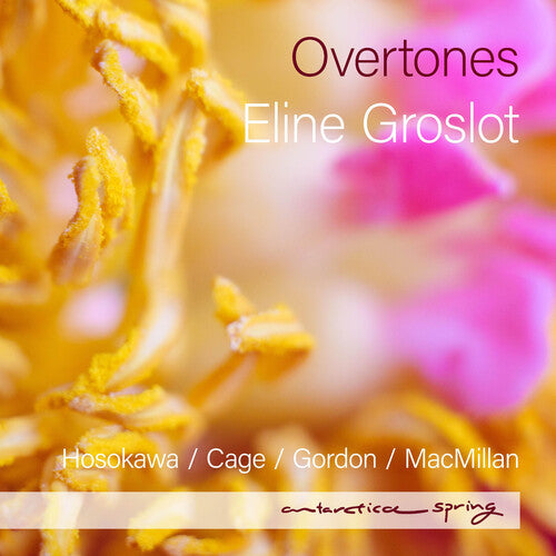 Cage / Gordon / Hosokawa: Overtones