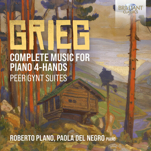 Grieg / Plano / Del Negro: Complete Music for Piano 4-Hands Peer Gynt Suites