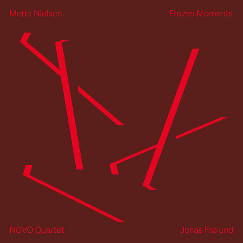 Nielsen / Frolund / Novo Quartet: Frozen Moments