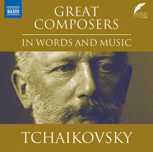 Tchaikovsky / Slovak Philharmonic Orchestra: Great Composers in Words & Music - Tchaikovsky