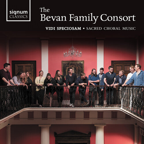 Bevan / Croce / Holst / Bevan Family Consort: Sacred Choral Music