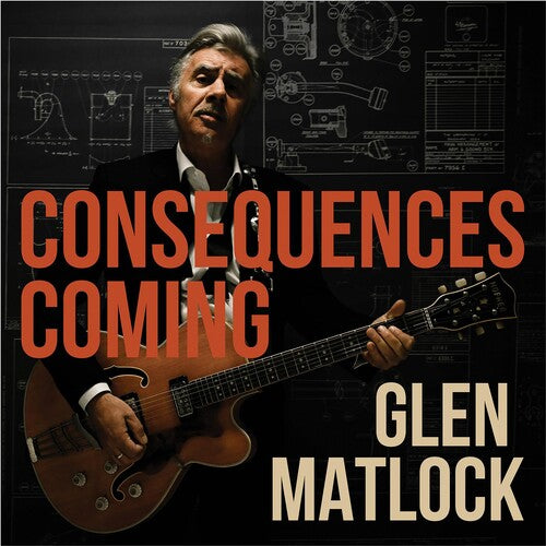 Matlock, Glen: Consequences Coming