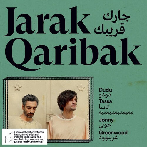 Tassa, Dudu / Greenwood, Jonny: Jarak Qaribak