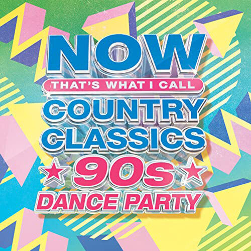 Now Country Classics: 90s Dance Party / Various: NOW Country Classics: 90s Dance Party (Various Artists)