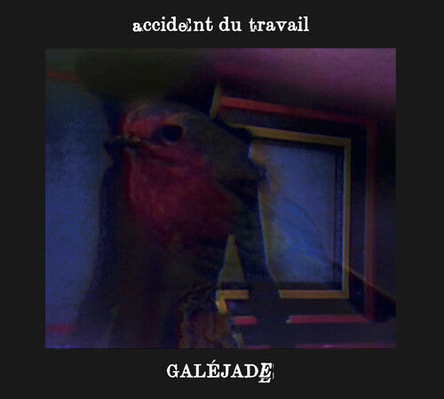 Accident Du Travail: Galejade