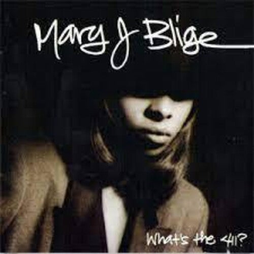 Blige, Mary J: What's The 411?