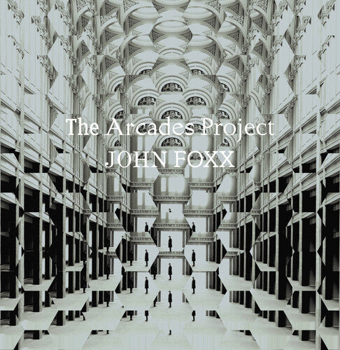 Foxx, John: Arcades Project