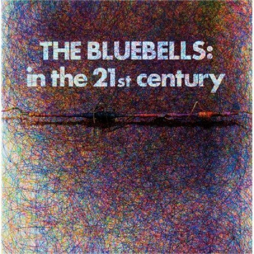 Bleubells: In The 21st Century