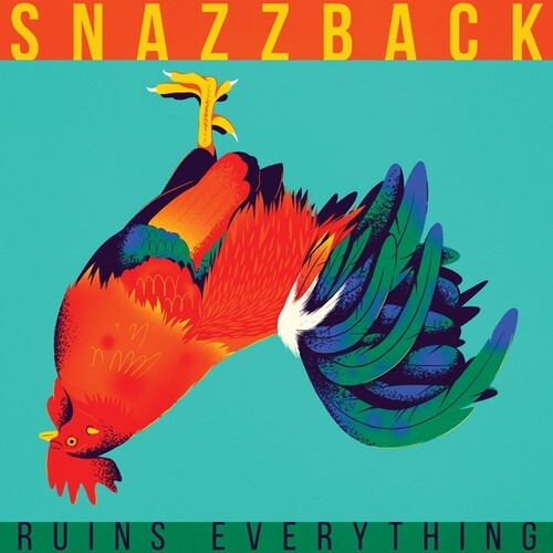 Snazzback: Ruins Everything