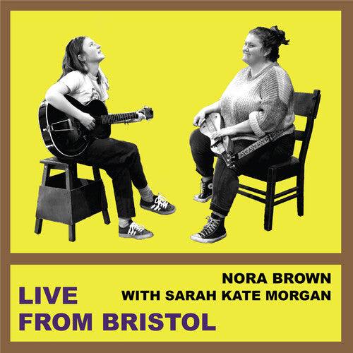 Brown, Nora / Kate Morgan, Sarah: Live From Bristol