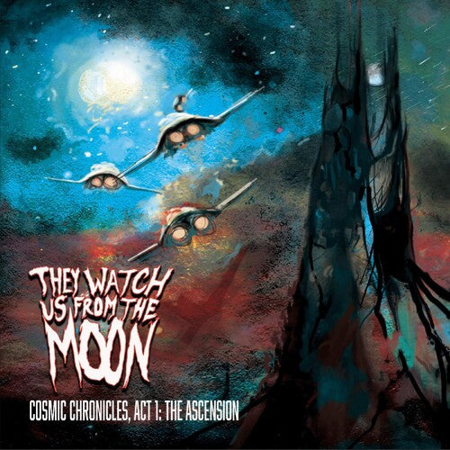 They Watch Us From the Moon: Chronicle: Act 1 The Ascension