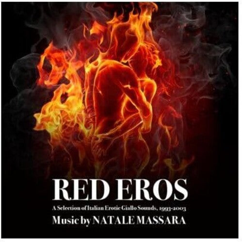 Massara, Natale: Red Eros: A Selection Of Italian Erotic Giallo Sounds 1993-2003