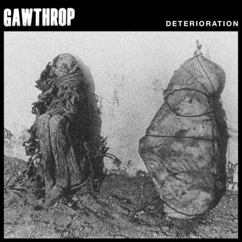 Gawthrop: Deterioration