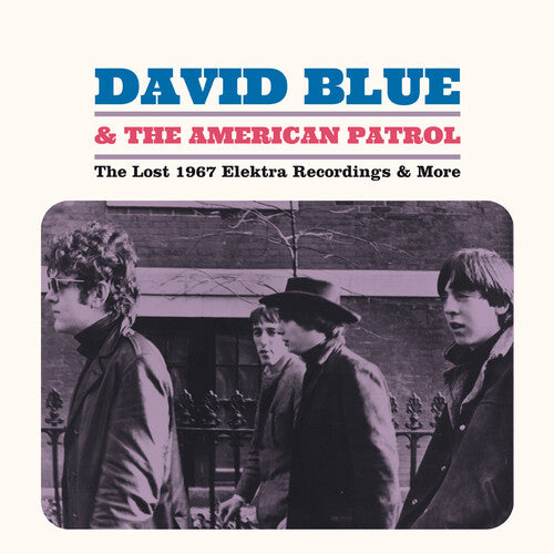 Blue, David & American Patrol: Lost 1967 Elektra Recordings & More