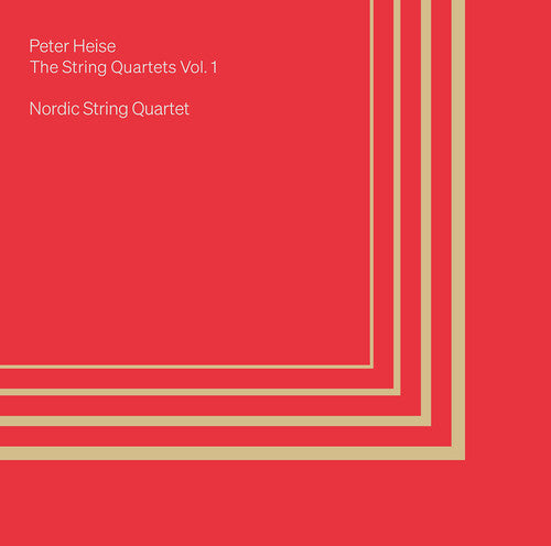 Heise / Nordic String Quartet: String Quartets Vol. 1