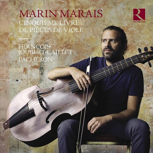 Marais / Caillet: Cinquieme Livre de Pieces de Viole