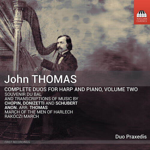 Thomas / Chopin / Donizetti: Complete Duos for Harp & Piano, Vol. 2