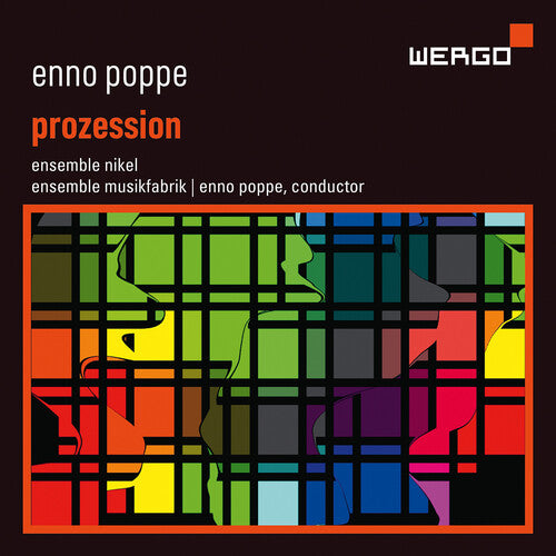 Poppe / Ensemble Musikfabrik: Prozession