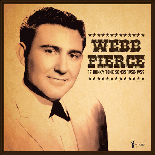 Pierce, Webb: 17 Honky Tonk Songs