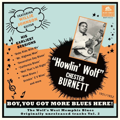 Howlin' Wolf: You Got More Blues Here: The Wolf's West Memphis Blues Vol. 2